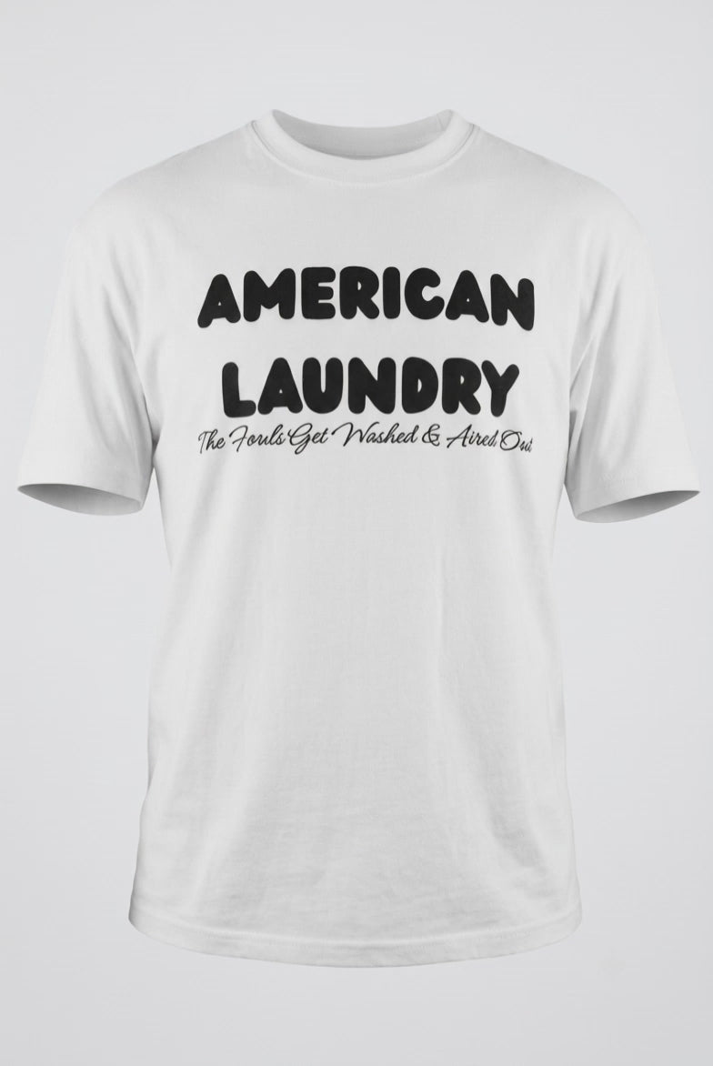 American Laundry. The Fouls Get Washed & Aired Out